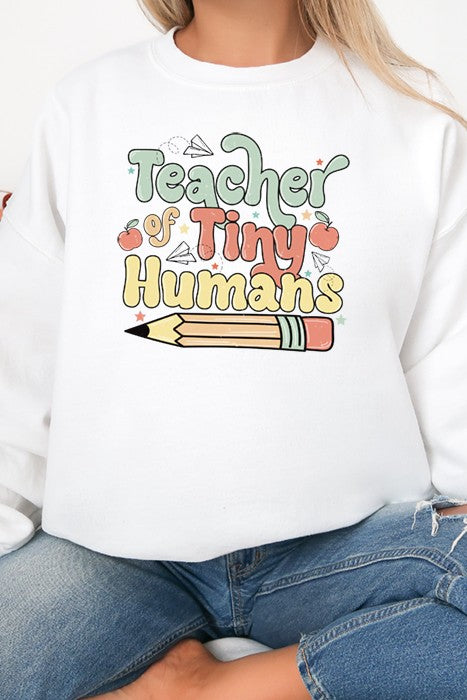 Teacher of Tiny Humans Sweatshirt