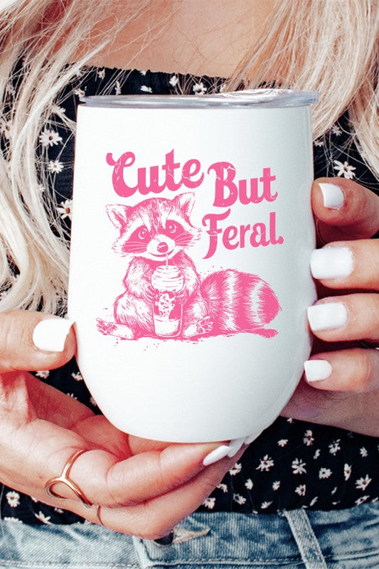 Home Gifts Cute But Feral Wine Cup Tumbler