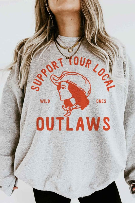 SUPPORT YOUR LOCAL OUTLAWS GRAPHIC SWEATSHIRT