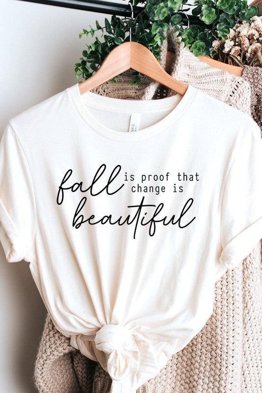 Fall Is Proof That Graphic Tee