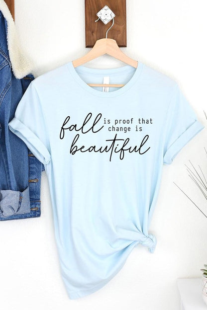 Fall Is Proof That Graphic Tee