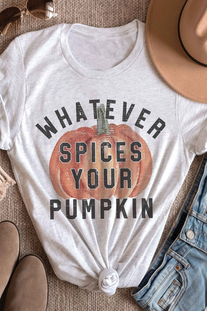 WHATEVER SPICES YOUR PUMPKIN Graphic Tee