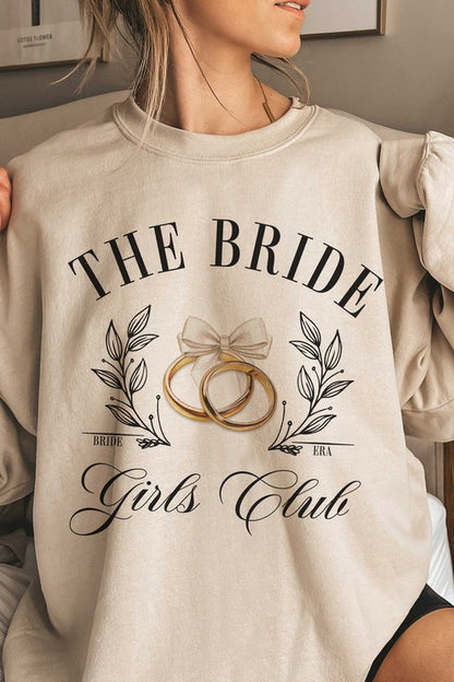 THE BRIDE GIRLS CLUB Graphic Sweatshirt