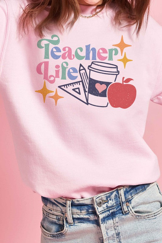 TEACHER LIFE Graphic Sweatshirt