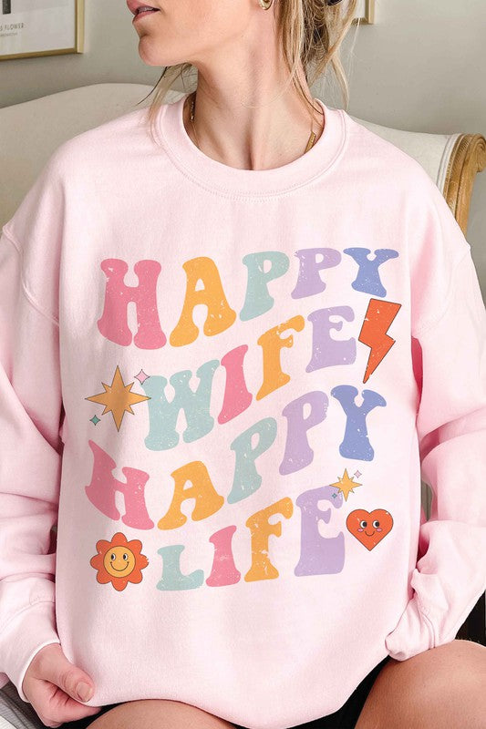 HAPPY WIFE HAPPY LIFE Graphic Sweatshirt