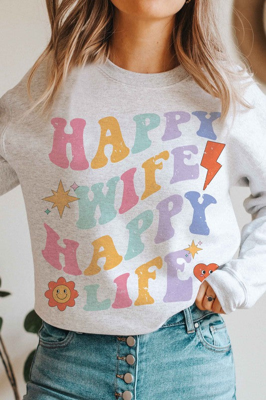 HAPPY WIFE HAPPY LIFE Graphic Sweatshirt