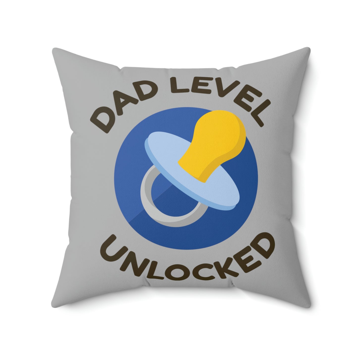 Spun Polyester Square Pillow Case "Dad Level Unlocked on Light Gray”