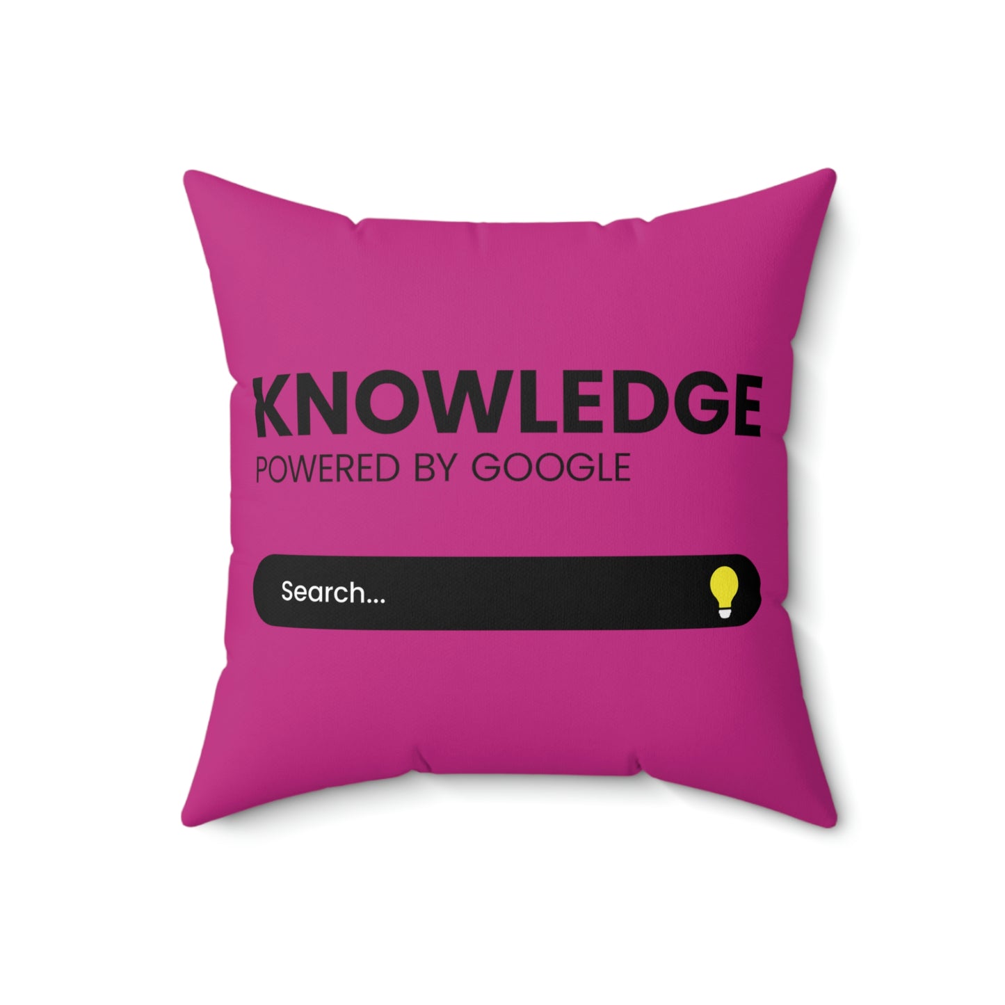 Spun Polyester Square Pillow Case “Knowledge Powered by Google on Pink”
