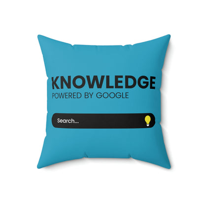Spun Polyester Square Pillow Case “Knowledge Powered by Google on Turquoise”