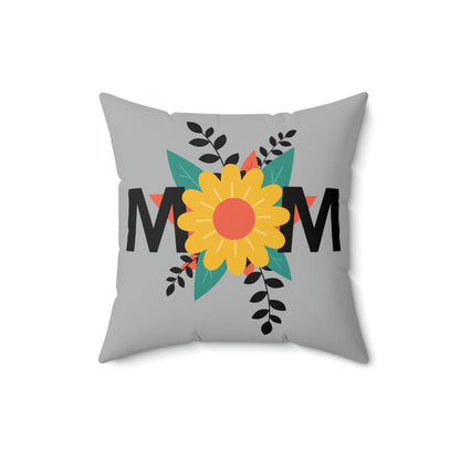 Spun Polyester Square Pillow Case "Mom Flowers on Light Gray”