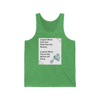 Unisex Jersey Tank “A Great Mom Turns Off Mixer Humor”