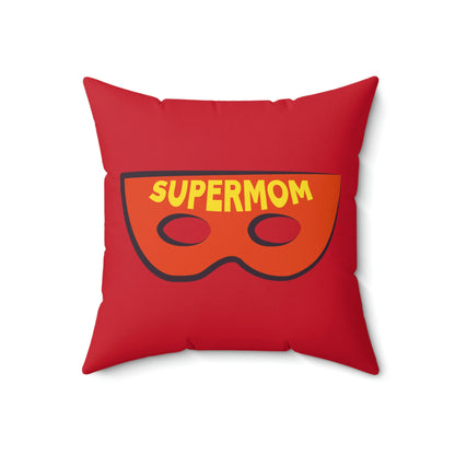 Spun Polyester Square Pillow Case "Super Mom on Dark Red”