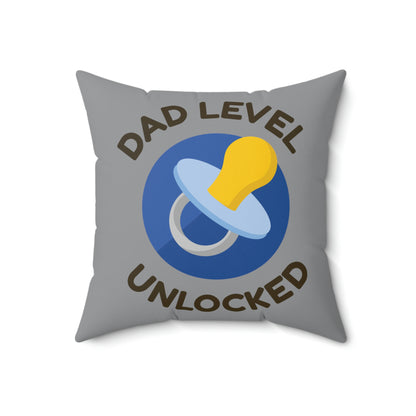 Spun Polyester Square Pillow Case "Dad Level Unlocked on Gray”
