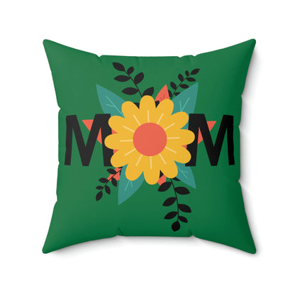 Spun Polyester Square Pillow Case "Mom Flowers on Dark Green”